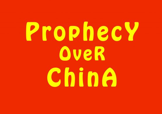 Prophecy Over China